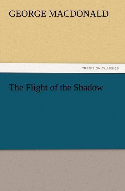 The Flight of the Shadow