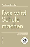 Das wird Schule machen