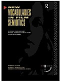 New Vocabularies in Film Semiotics