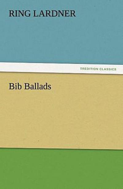 Bib Ballads