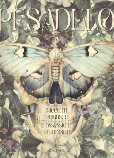 Pesadelo. Racconti d’angosce e ossessioni dal Brasile