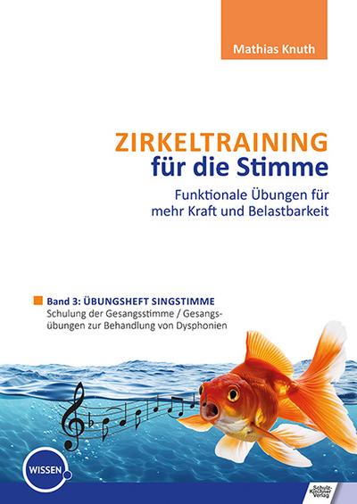 Zirkeltraining für die Stimme - Funktionale Übungen für mehr Kraft und Belastbarkeit 3