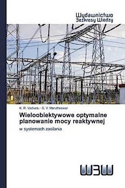 Wieloobiektywowe optymalne planowanie mocy reaktywnej