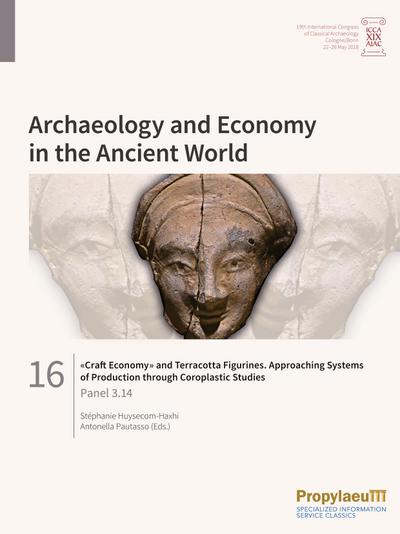 ’Craft Economy’ and Terracotta Figurines. Approaching Systems of Production                through Coroplastic Studies