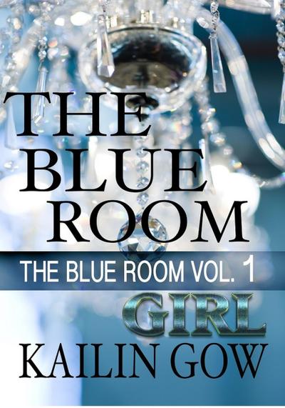 The Blue Room Girl (Blue Room Series, #1)