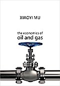 The Economics of Oil and Gas