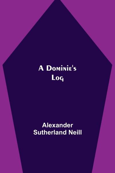A Dominie’s Log