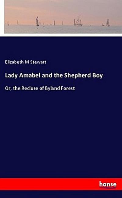 Lady Amabel and the Shepherd Boy