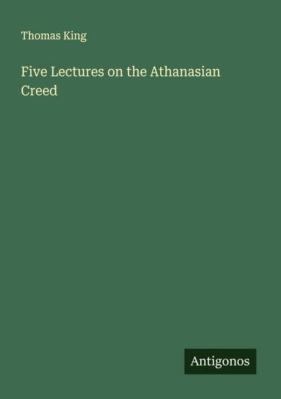 Five Lectures on the Athanasian Creed