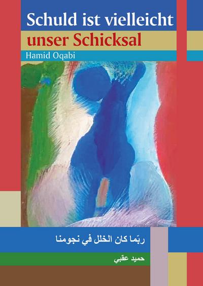 Oquabi, H: Schuld ist vielleicht unser Schicksal