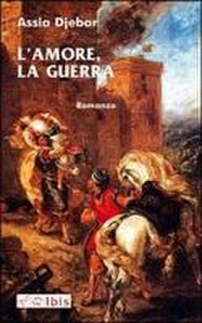 L’ amore, la guerra