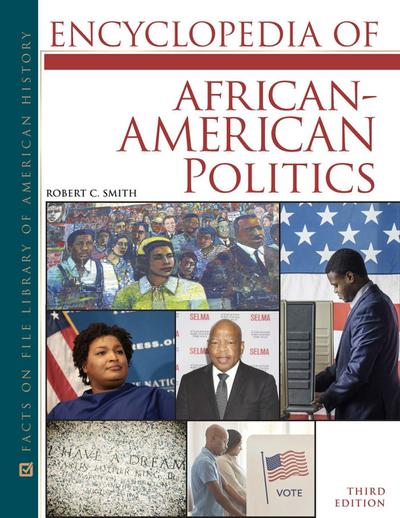 Encyclopedia of African-American Politics, Third Edition (Ls Edition)