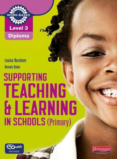 Supporting Teaching and Learning in Schools (Primary) (NVQ/SVQ Supporting Teaching and Learning in Schools Level 3)