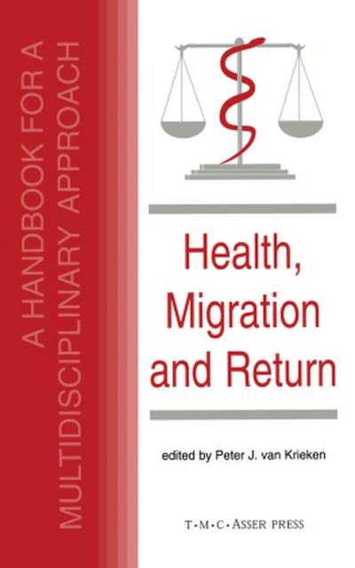 Health, Migration and Return:A Handbook for a Multidisciplinary Approach