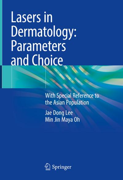 Lasers in Dermatology: Parameters and Choice