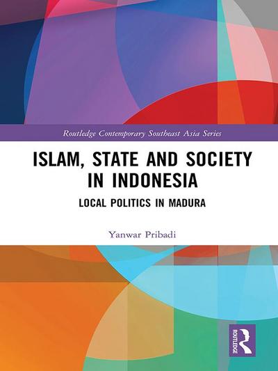 Islam, State and Society in Indonesia