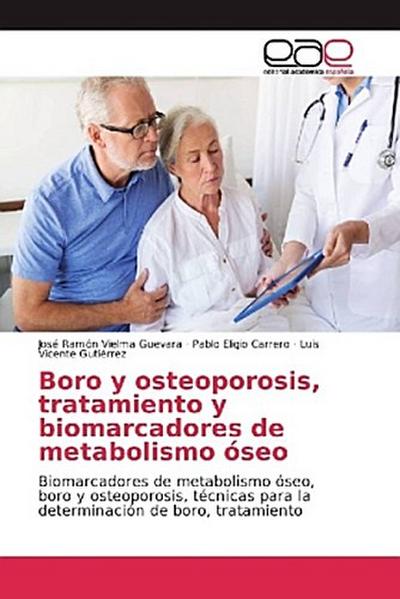 Boro y osteoporosis, tratamiento y biomarcadores de metabolismo óseo