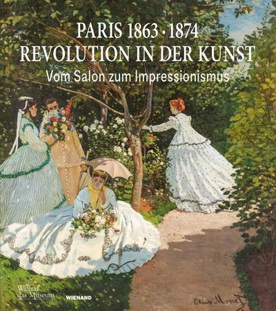 Paris 1863 · 1874: Revolution in der Kunst