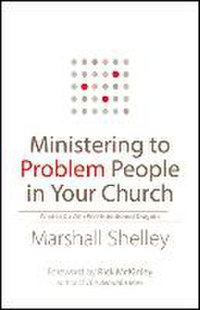 Ministering to Problem People in Your Church