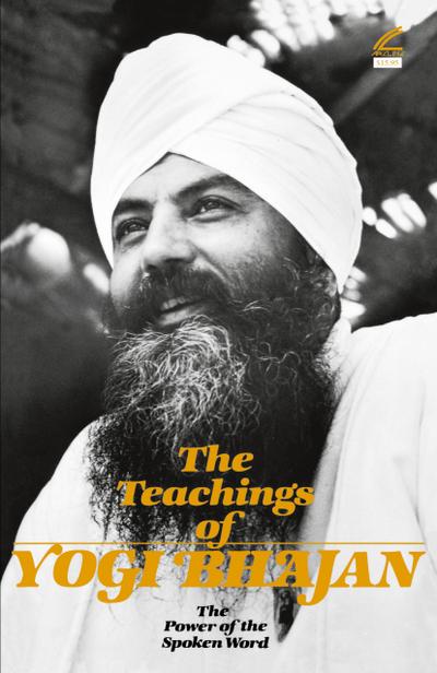 The Teachings of Yogi Bhajan