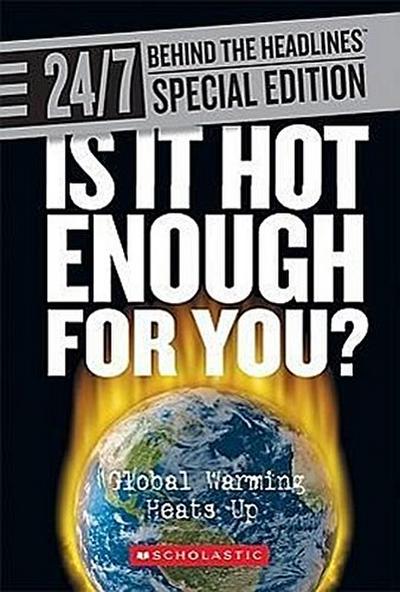 Is It Hot Enough for You?: Global Warming Heats Up