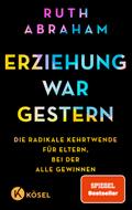 Erziehung war gestern