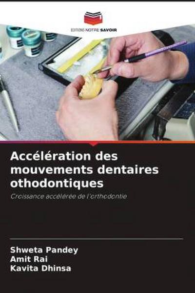 Accélération des mouvements dentaires othodontiques