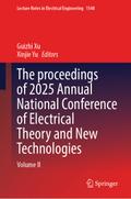 The Proceedings of 2025 Annual National Conference of Electrical Theory and New Technologies
