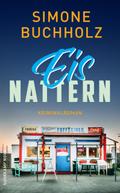 Eisnattern − Kriminalroman (Chastity-Riley-Serie 4)