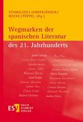 Wegmarken der spanischen Literatur des 21. Jahrhunderts