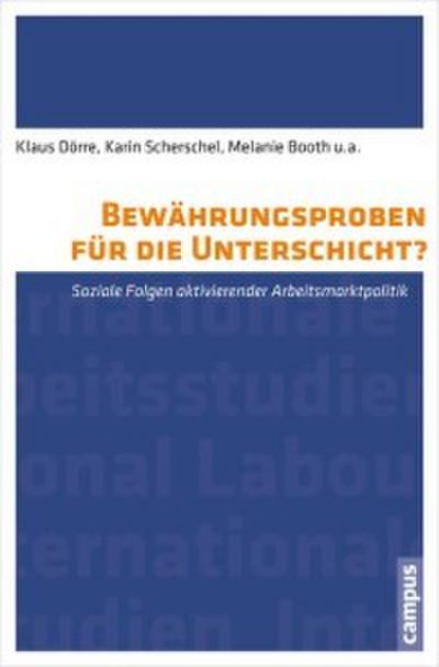 Bewährungsproben für die Unterschicht?