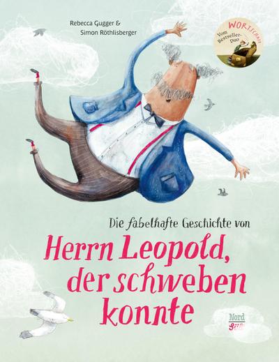 Die fabelhafte Geschichte von Herrn Leopold, d...
