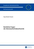 Rechtliche Fragen der Dienstaufsichtsbeschwerde