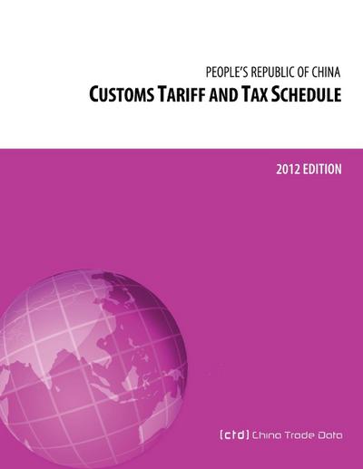 Customs Tariff and Tax Schedule of the People’s Republic of China