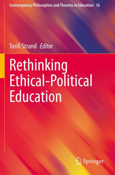 Rethinking Ethical-Political Education