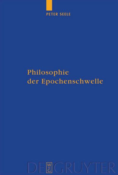 Philosophie der Epochenschwelle