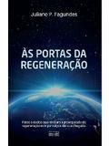 Às portas da regeneração