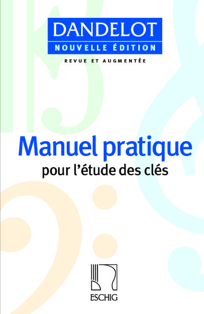 Manuel pratique pourl’étude des clés (nouvelle edition)