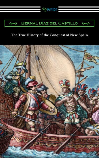 The True History of the Conquest of New Spain