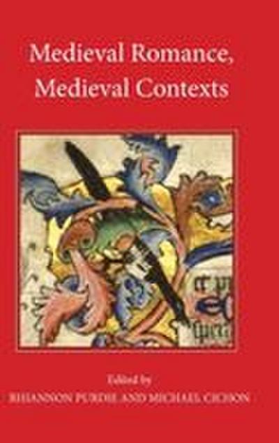 Medieval Romance, Medieval Contexts