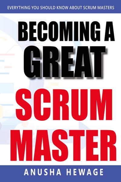 Becoming a Great Scrum Master