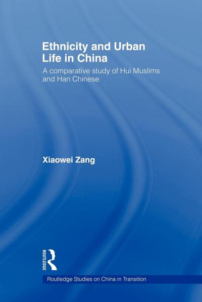 Ethnicity and Urban Life in China