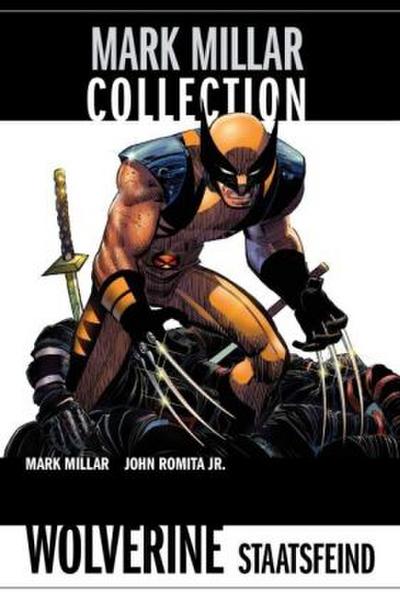 Mark Millar Collection  Wolverine - Staatsfeind