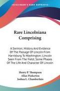 Rare Lincolniana Comprising