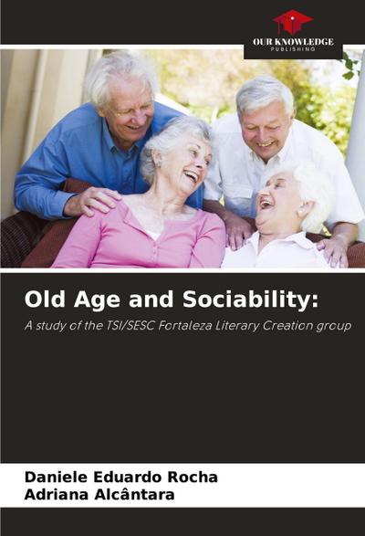 Old Age and Sociability:
