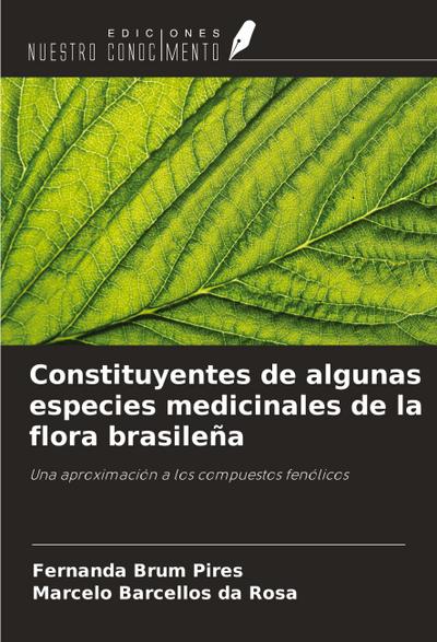 Constituyentes de algunas especies medicinales de la flora brasileña