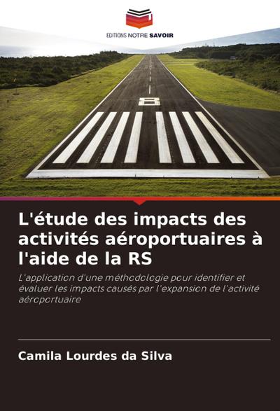 L’étude des impacts des activités aéroportuaires à l’aide de la RS