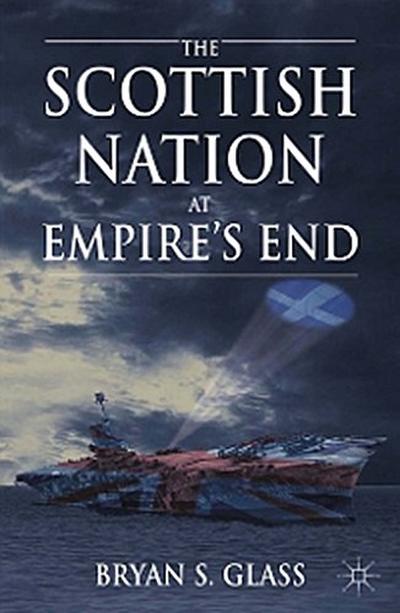 The Scottish Nation at Empire’s End