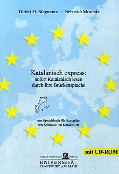 Katalanisch express: sofort Katalanisch lesen durch Ihre Brückensprache