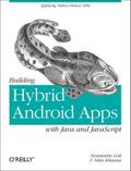 Building Hybrid Android Apps with Java and JavaScr